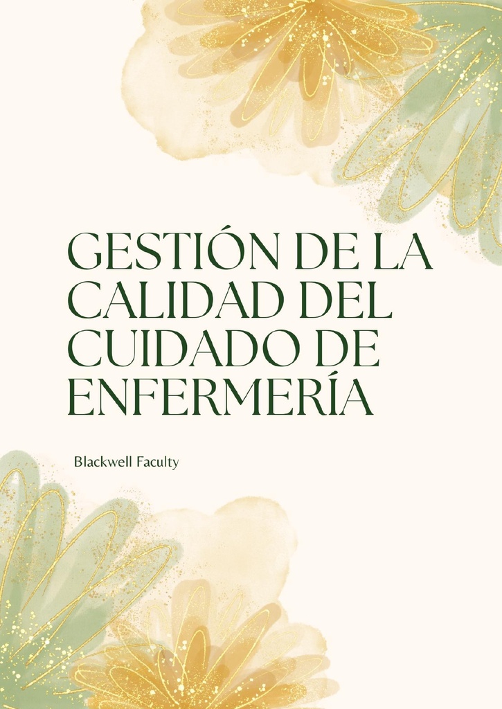 GESTIÓN DE LA CALIDAD DEL CUIDADO DE ENFERMERÍA