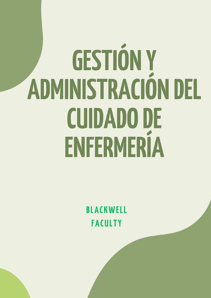 GESTIÓN Y ADMINISTRACIÓN DEL CUIDADO DE ENFERMERÍA