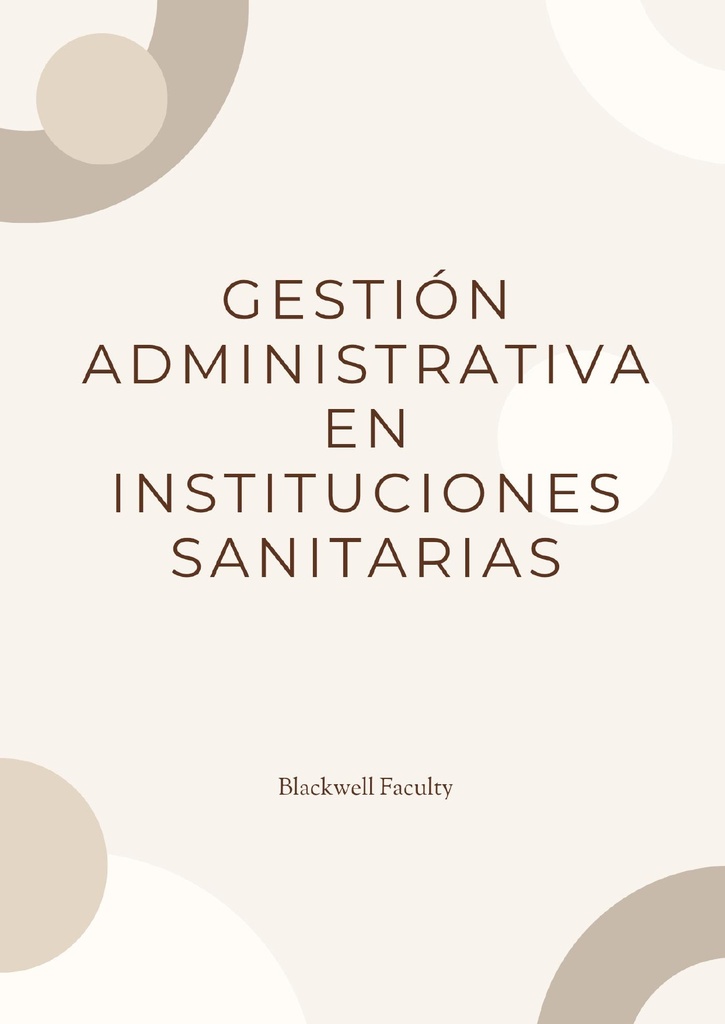 GESTIÓN ADMINISTRATIVA EN INSTITUCIONES SANITARIAS