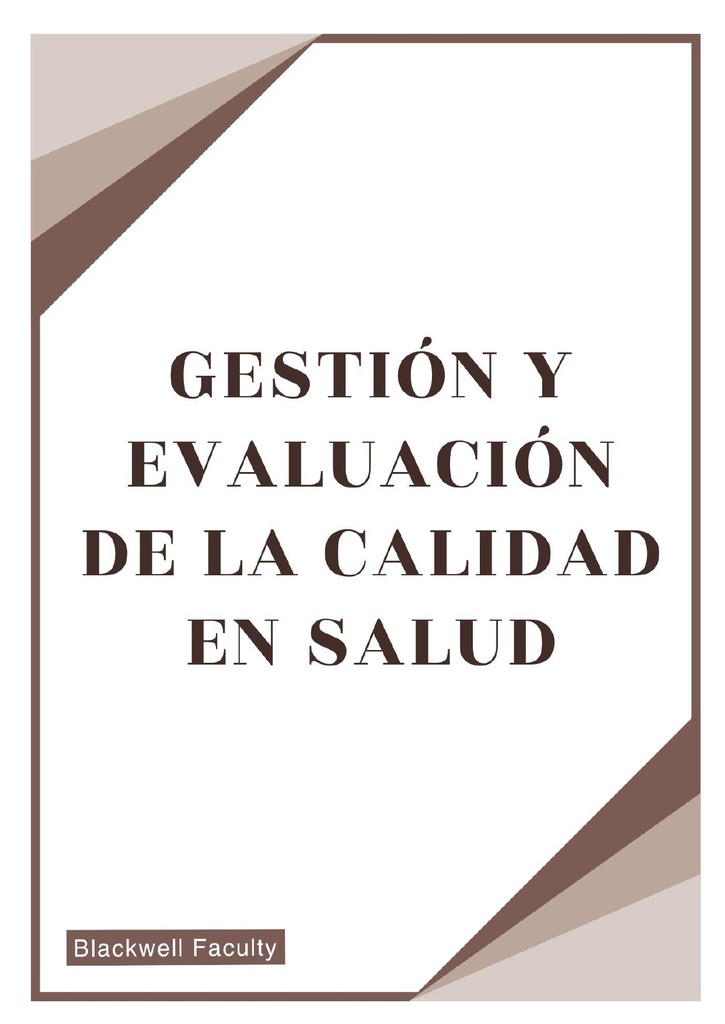 GESTIÓN Y EVALUACIÓN DE LA CALIDAD EN SALUD