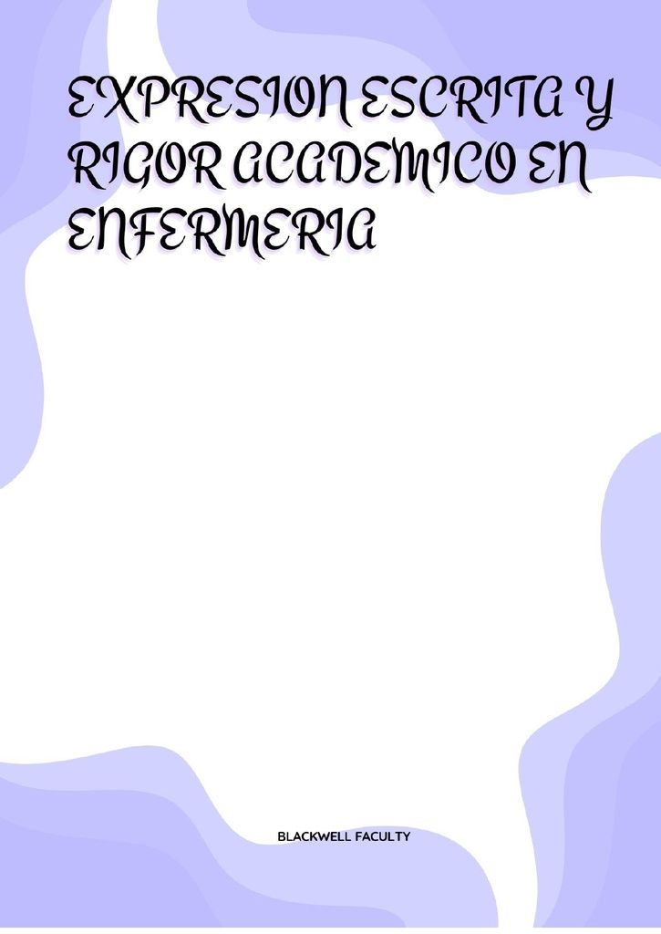 EXPRESION ESCRITA Y RIGOR ACADEMICO EN ENFERMERIA