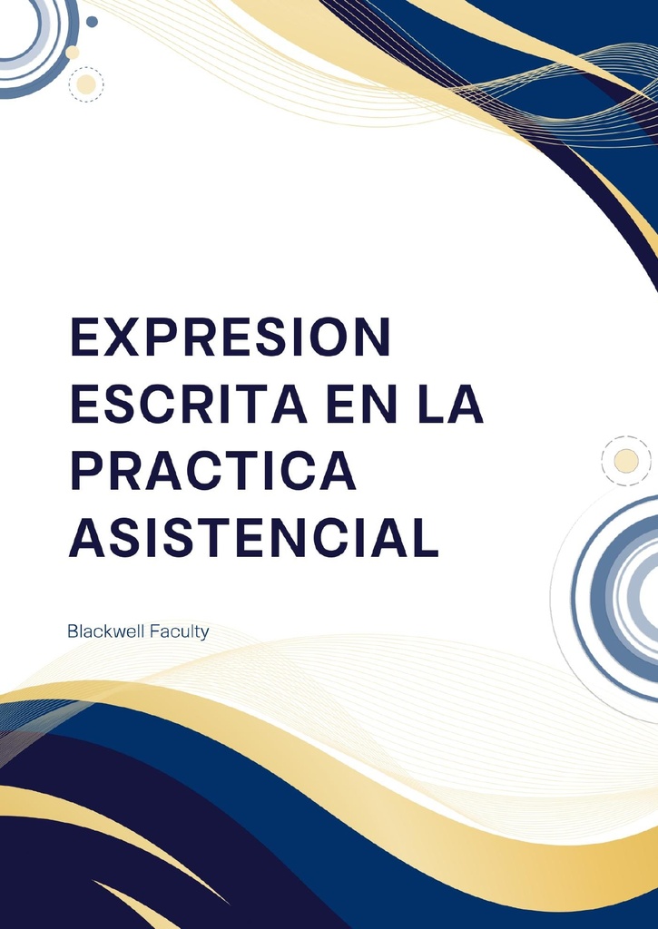 EXPRESION ESCRITA EN LA PRACTICA ASISTENCIAL