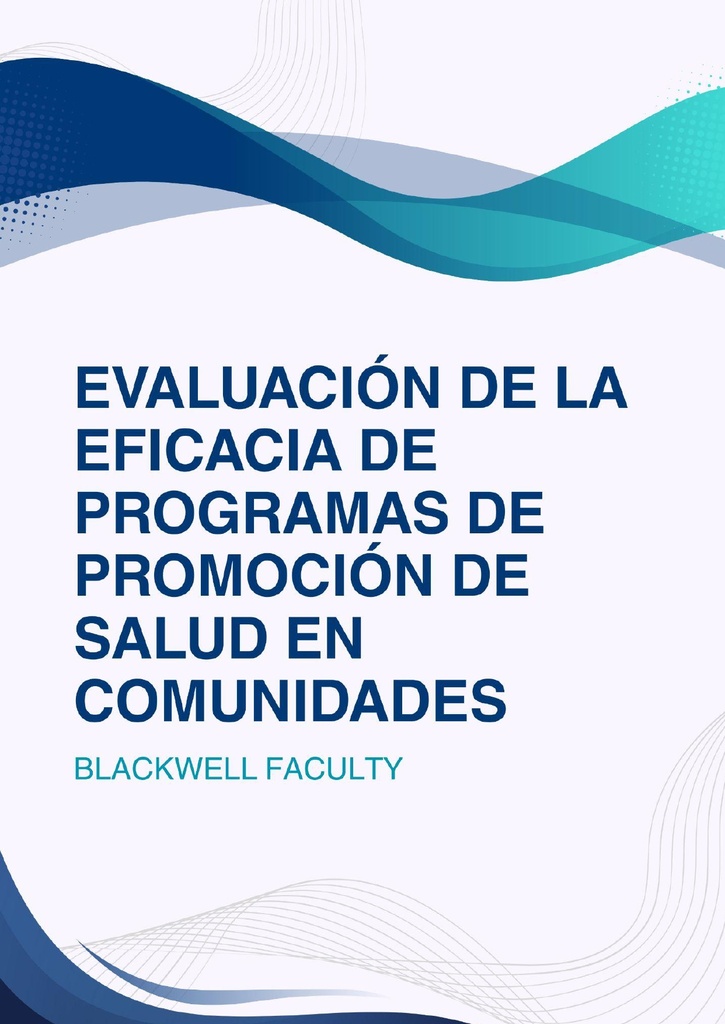 EVALUACIÓN DE LA EFICACIA DE PROGRAMAS DE PROMOCIÓN DE SALUD EN COMUNIDADES