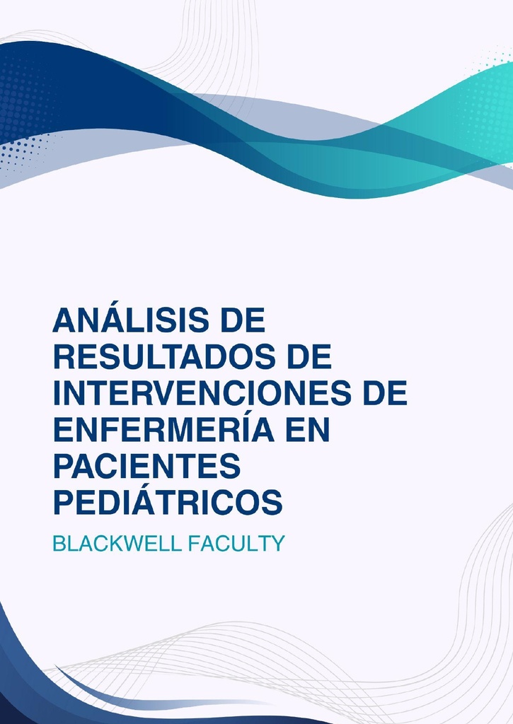 ANÁLISIS DE RESULTADOS DE INTERVENCIONES DE ENFERMERÍA EN PACIENTES PEDIÁTRICOS