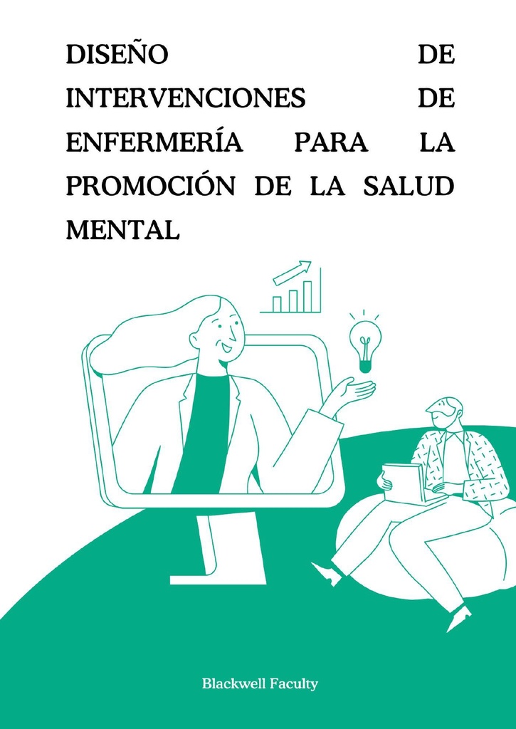 DISEÑO DE INTERVENCIONES DE ENFERMERÍA PARA LA PROMOCIÓN DE LA SALUD MENTAL