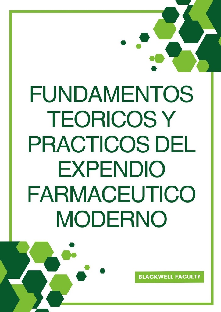 FUNDAMENTOS TEORICOS Y PRACTICOS DEL EXPENDIO FARMACEUTICO MODERNO