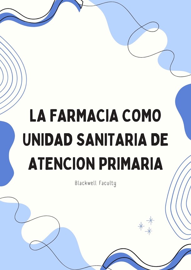LA FARMACIA COMO UNIDAD SANITARIA DE ATENCION PRIMARIA