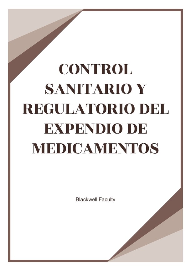 CONTROL SANITARIO Y REGULATORIO DEL EXPENDIO DE MEDICAMENTOS