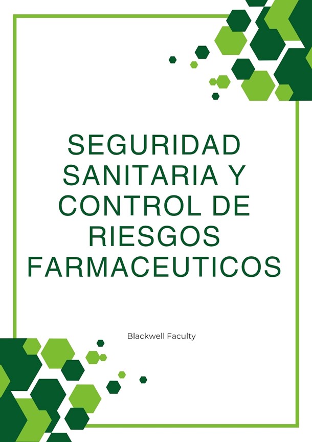 SEGURIDAD SANITARIA Y CONTROL DE RIESGOS FARMACEUTICOS