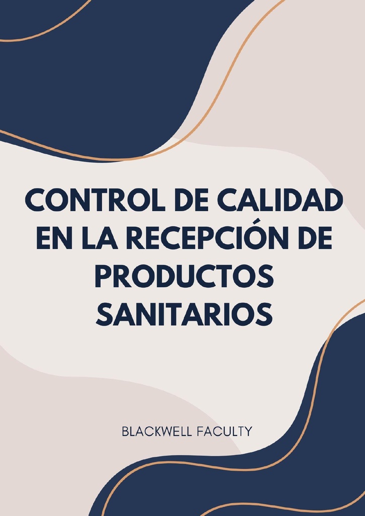 CONTROL DE CALIDAD EN LA RECEPCIÓN DE PRODUCTOS SANITARIOS