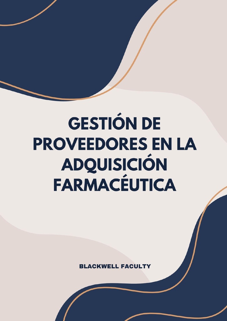 GESTIÓN DE PROVEEDORES EN LA ADQUISICIÓN FARMACÉUTICA