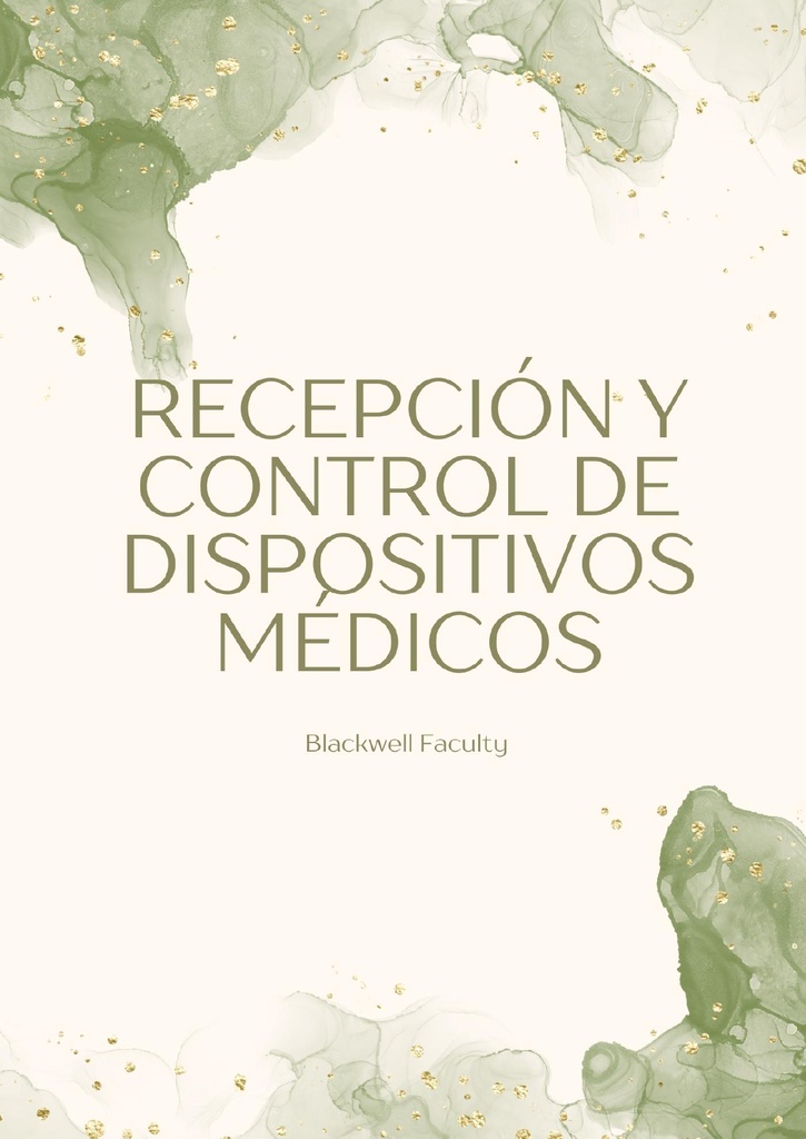 RECEPCIÓN Y CONTROL DE DISPOSITIVOS MÉDICOS