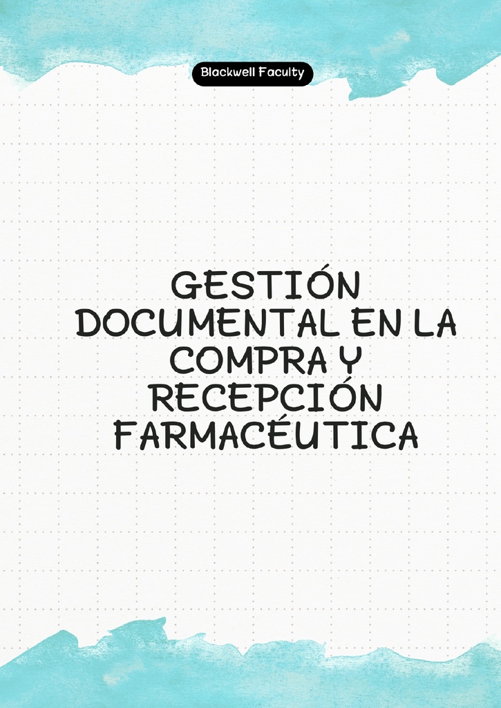GESTIÓN DOCUMENTAL EN LA COMPRA Y RECEPCIÓN FARMACÉUTICA