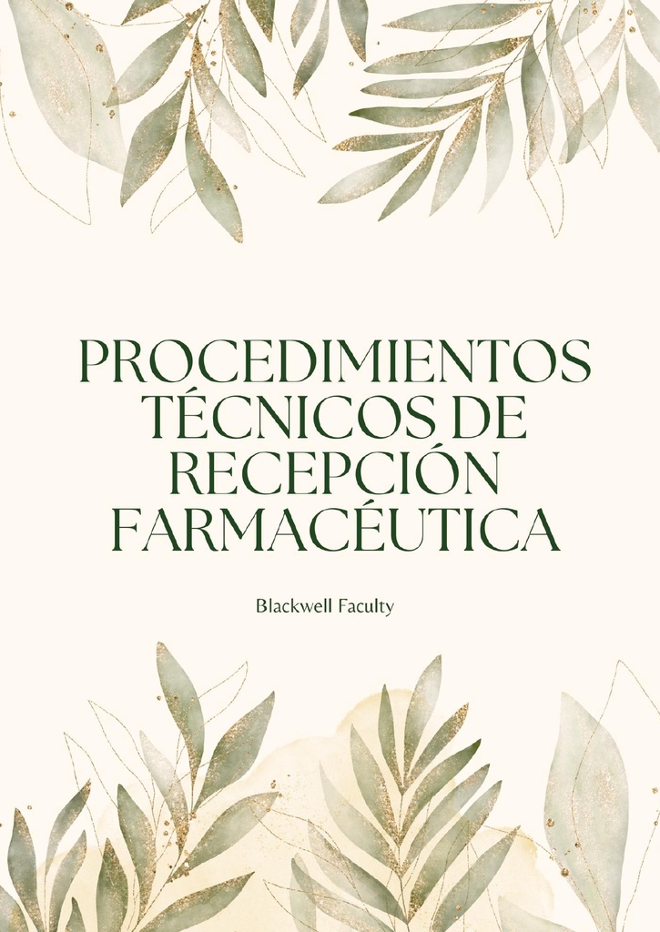 PROCEDIMIENTOS TÉCNICOS DE RECEPCIÓN FARMACÉUTICA