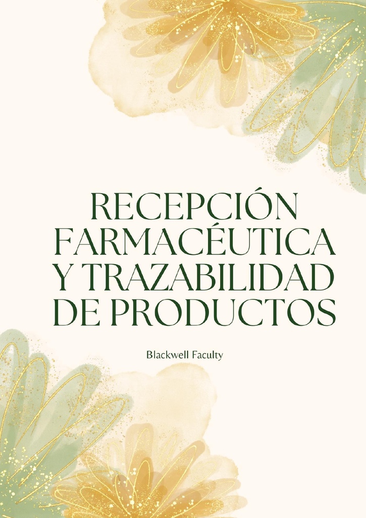 RECEPCIÓN FARMACÉUTICA Y TRAZABILIDAD DE PRODUCTOS