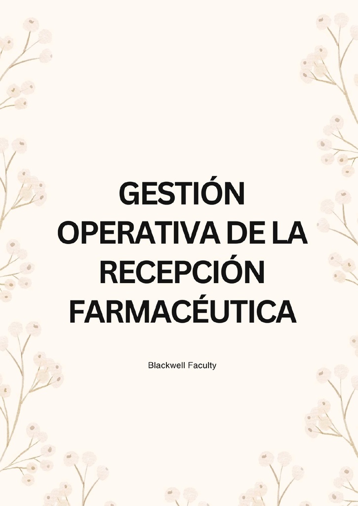 GESTIÓN OPERATIVA DE LA RECEPCIÓN FARMACÉUTICA