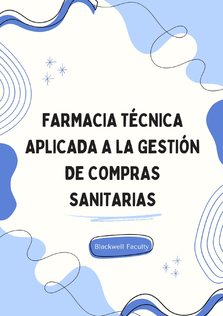 FARMACIA TÉCNICA APLICADA A LA GESTIÓN DE COMPRAS SANITARIAS