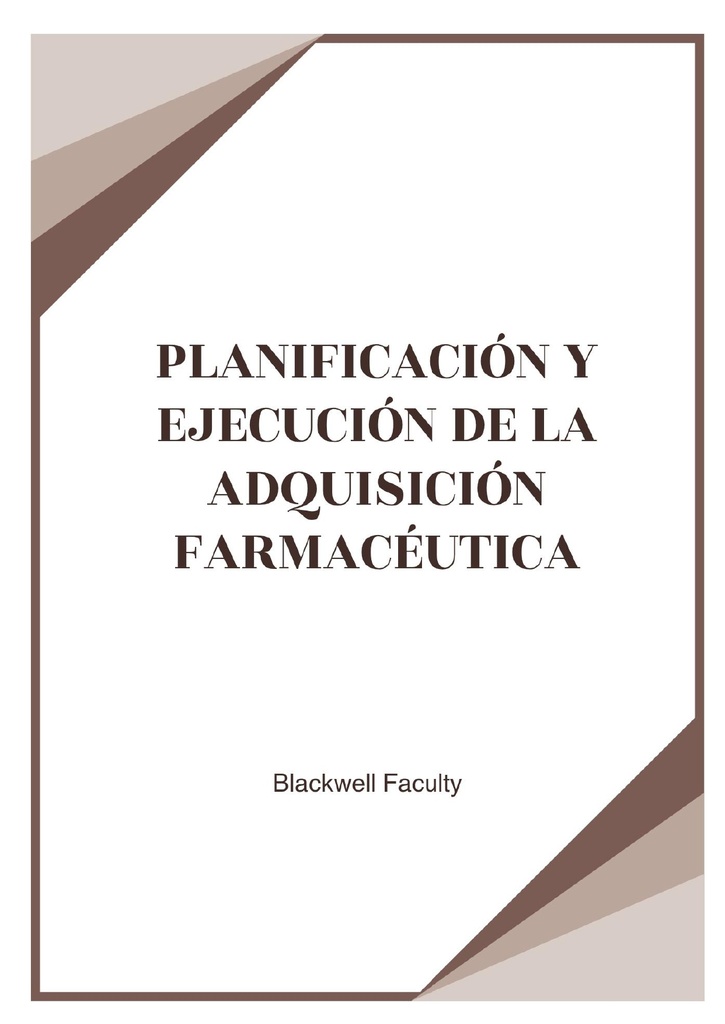 PLANIFICACIÓN Y EJECUCIÓN DE LA ADQUISICIÓN FARMACÉUTICA