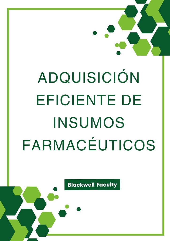 ADQUISICIÓN EFICIENTE DE INSUMOS FARMACÉUTICOS