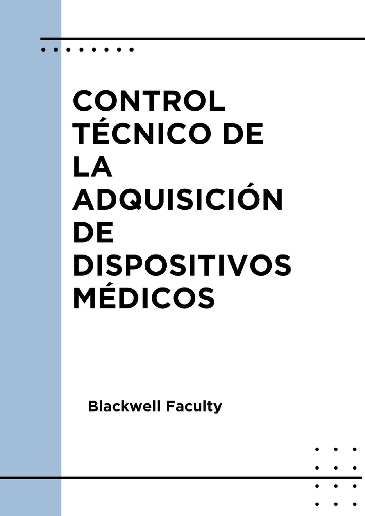 CONTROL TÉCNICO DE LA ADQUISICIÓN DE DISPOSITIVOS MÉDICOS