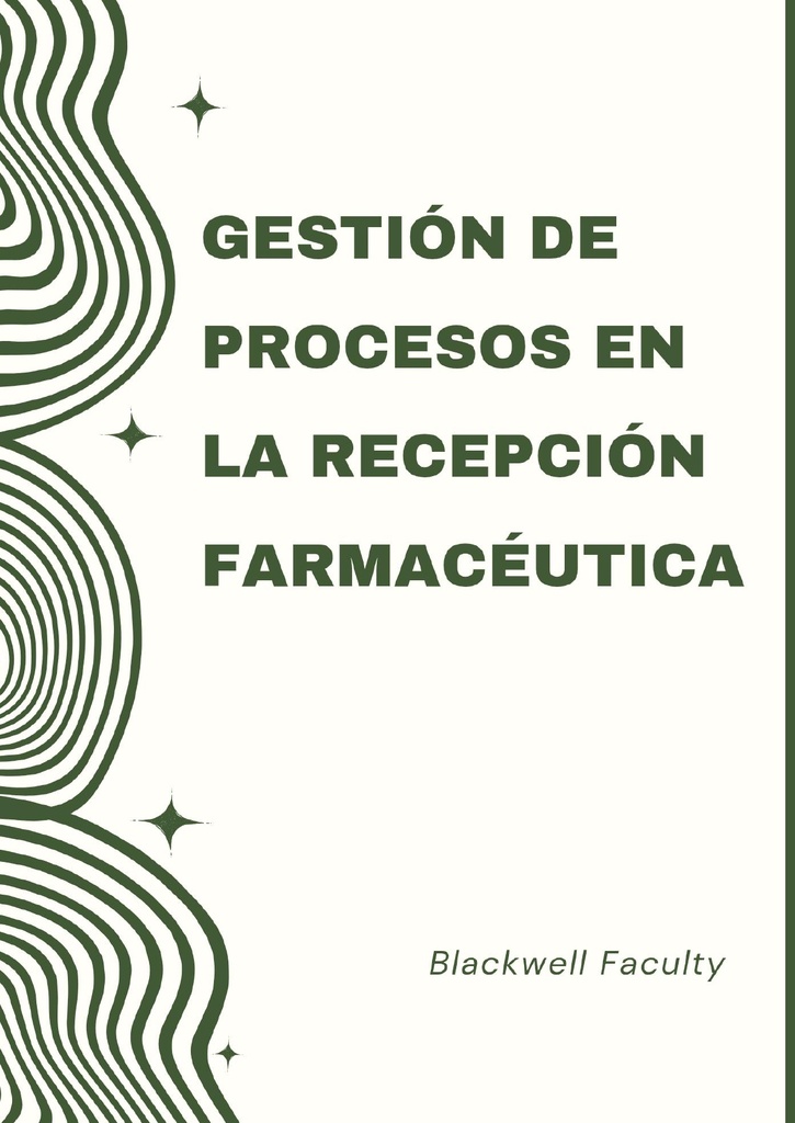 GESTIÓN DE PROCESOS EN LA RECEPCIÓN FARMACÉUTICA