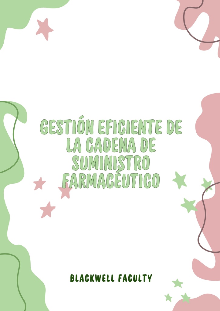 GESTIÓN EFICIENTE DE LA CADENA DE SUMINISTRO FARMACÉUTICO