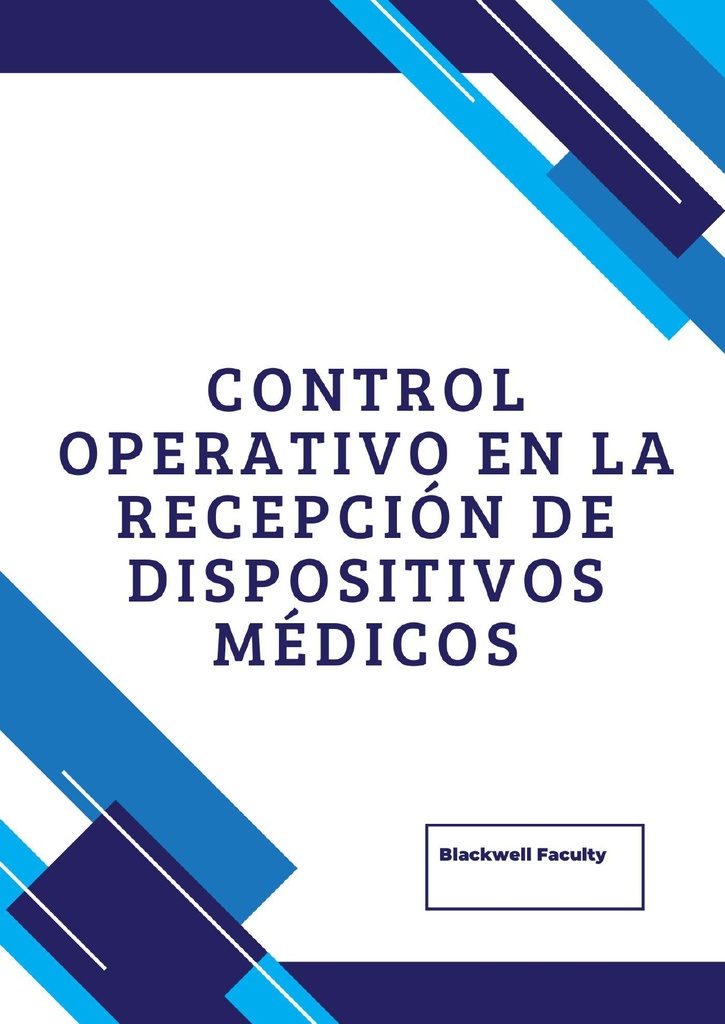 CONTROL OPERATIVO EN LA RECEPCIÓN DE DISPOSITIVOS MÉDICOS