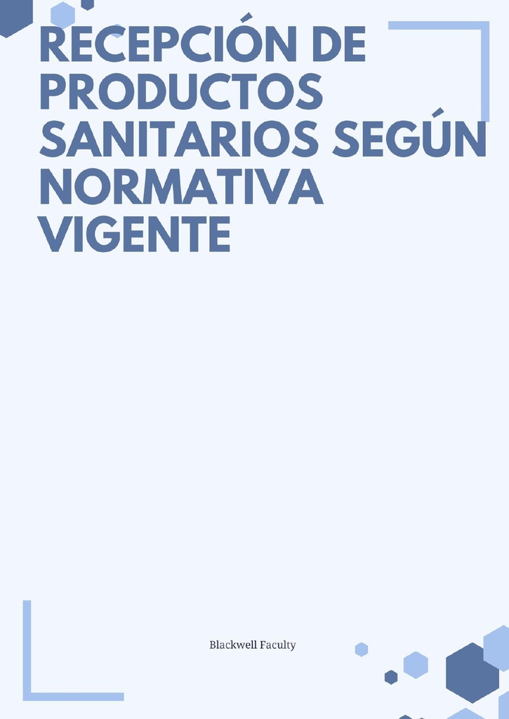 RECEPCIÓN DE PRODUCTOS SANITARIOS SEGÚN NORMATIVA VIGENTE