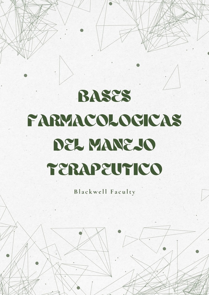 BASES FARMACOLOGICAS DEL MANEJO TERAPEUTICO