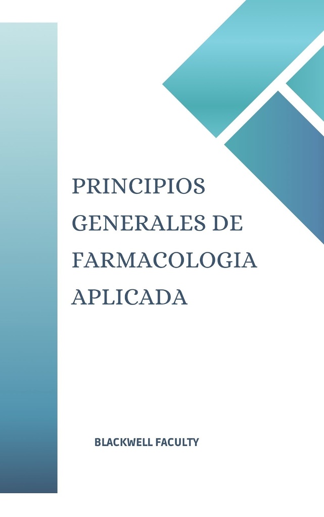 PRINCIPIOS GENERALES DE FARMACOLOGIA APLICADA