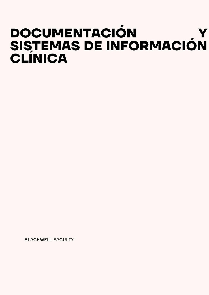 DOCUMENTACIÓN Y SISTEMAS DE INFORMACIÓN CLÍNICA