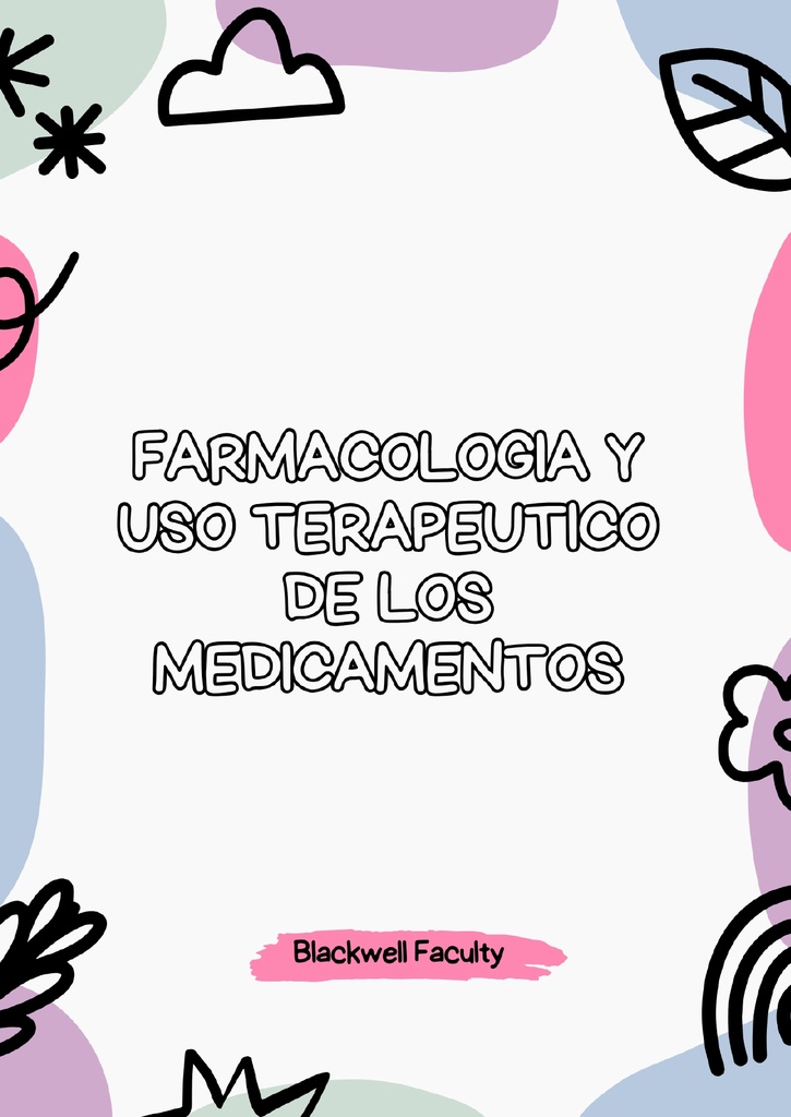 FARMACOLOGIA Y USO TERAPEUTICO DE LOS MEDICAMENTOS
