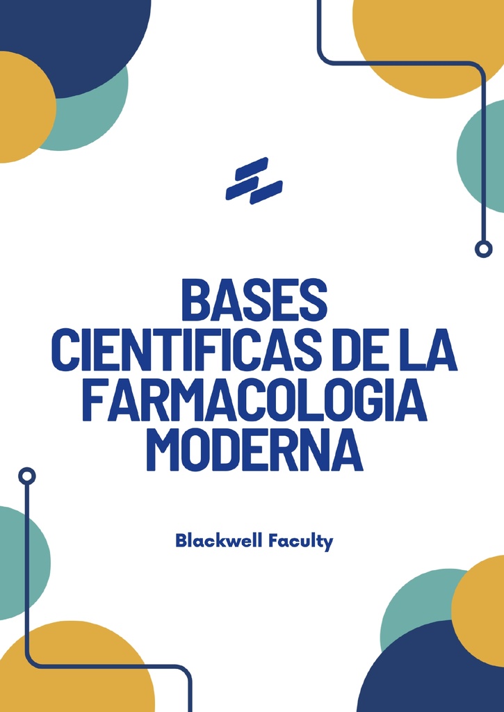 BASES CIENTIFICAS DE LA FARMACOLOGIA MODERNA