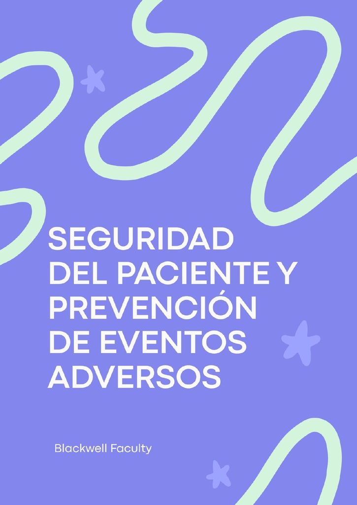 SEGURIDAD DEL PACIENTE Y PREVENCIÓN DE EVENTOS ADVERSOS