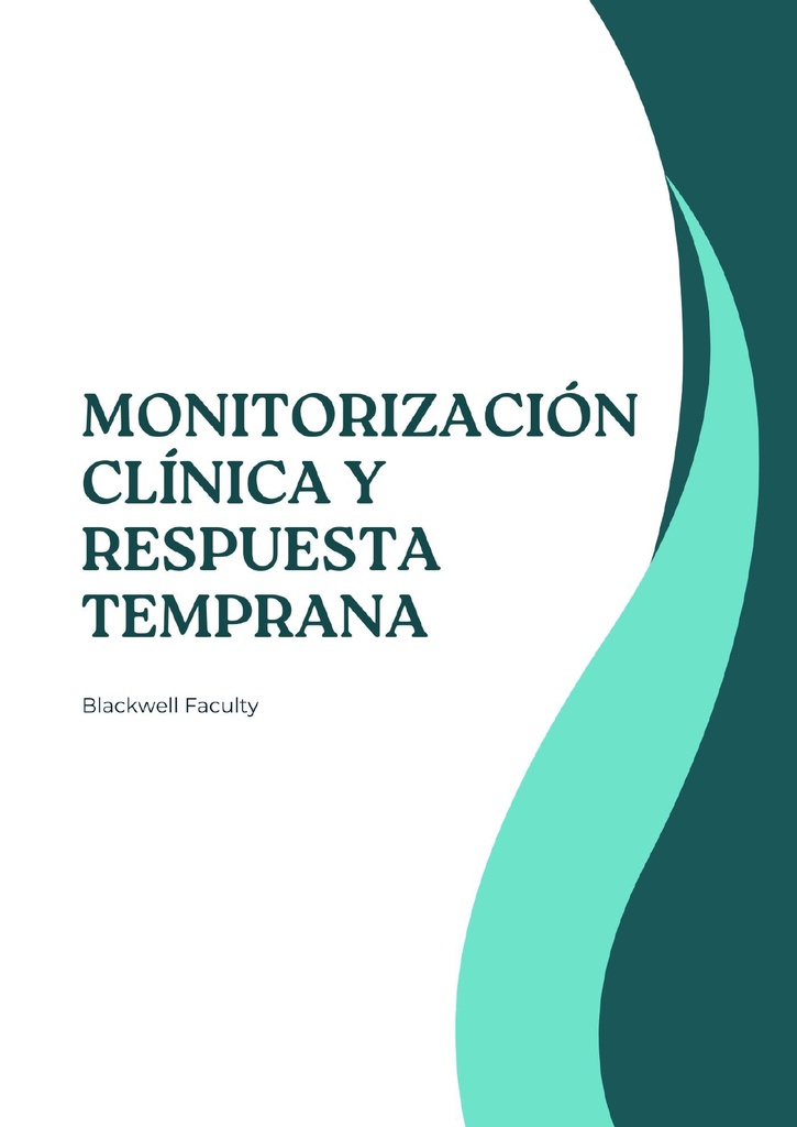 MONITORIZACIÓN CLÍNICA Y RESPUESTA TEMPRANA
