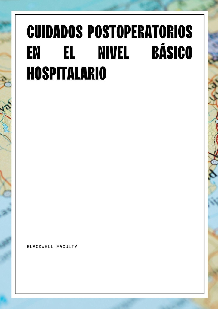 CUIDADOS POSTOPERATORIOS EN EL NIVEL BÁSICO HOSPITALARIO
