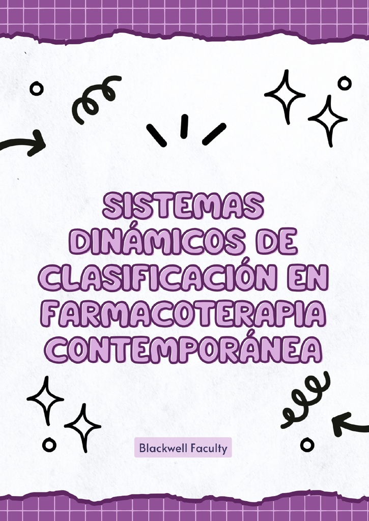 SISTEMAS DINÁMICOS DE CLASIFICACIÓN EN FARMACOTERAPIA CONTEMPORÁNEA