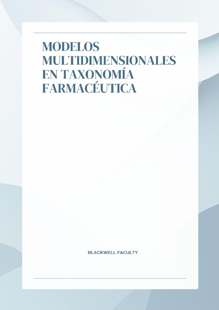 MODELOS MULTIDIMENSIONALES EN TAXONOMÍA FARMACÉUTICA