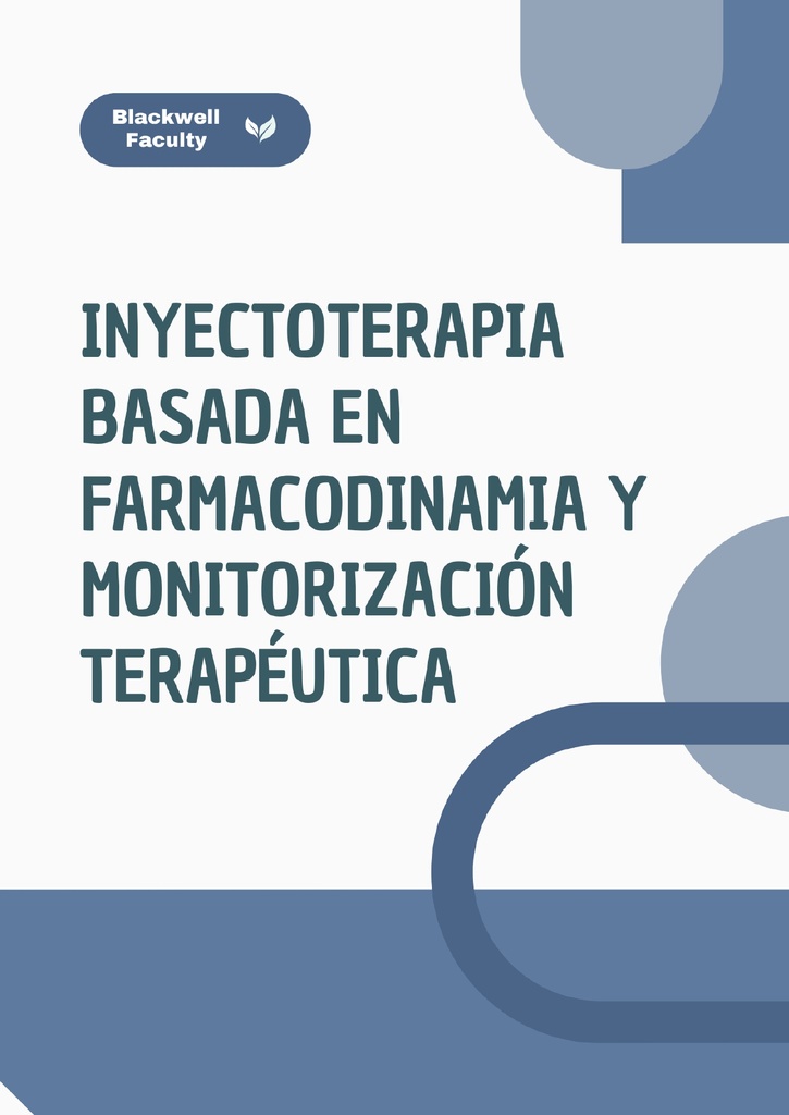 INYECTOTERAPIA BASADA EN FARMACODINAMIA Y MONITORIZACIÓN TERAPÉUTICA