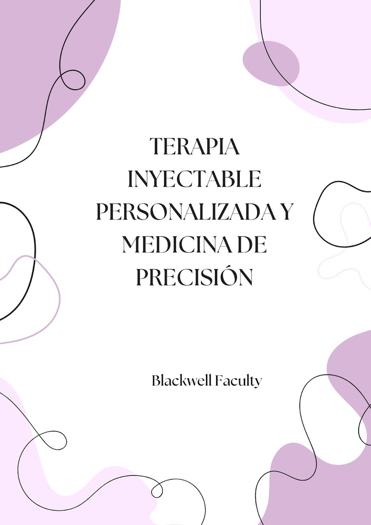 TERAPIA INYECTABLE PERSONALIZADA Y MEDICINA DE PRECISIÓN