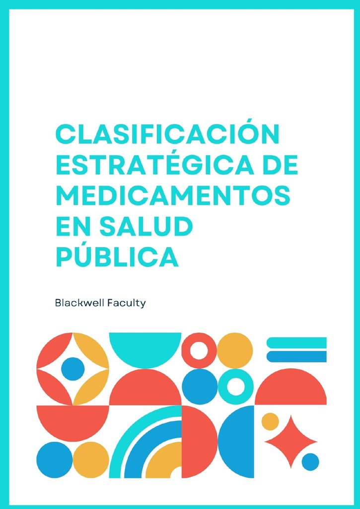 CLASIFICACIÓN ESTRATÉGICA DE MEDICAMENTOS EN SALUD PÚBLICA