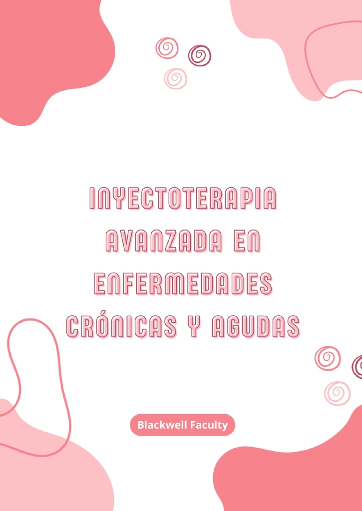 INYECTOTERAPIA AVANZADA EN ENFERMEDADES CRÓNICAS Y AGUDAS