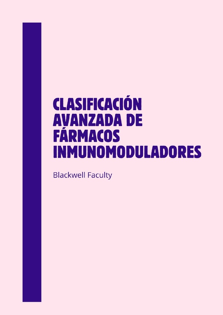 CLASIFICACIÓN AVANZADA DE FÁRMACOS INMUNOMODULADORES