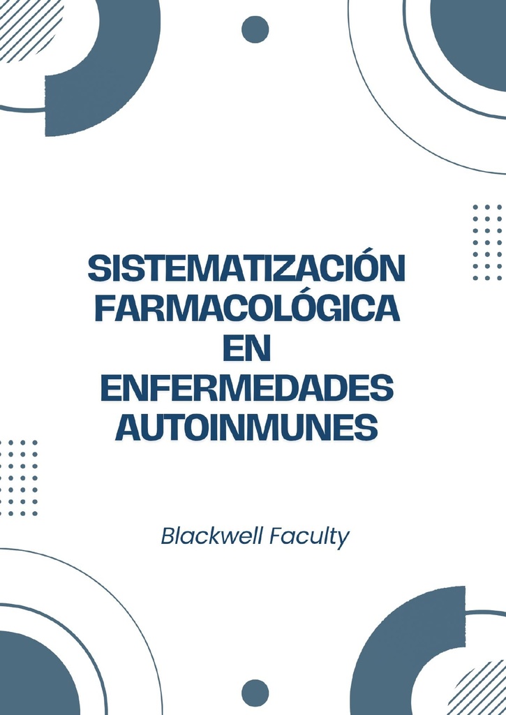 SISTEMATIZACIÓN FARMACOLÓGICA EN ENFERMEDADES AUTOINMUNES