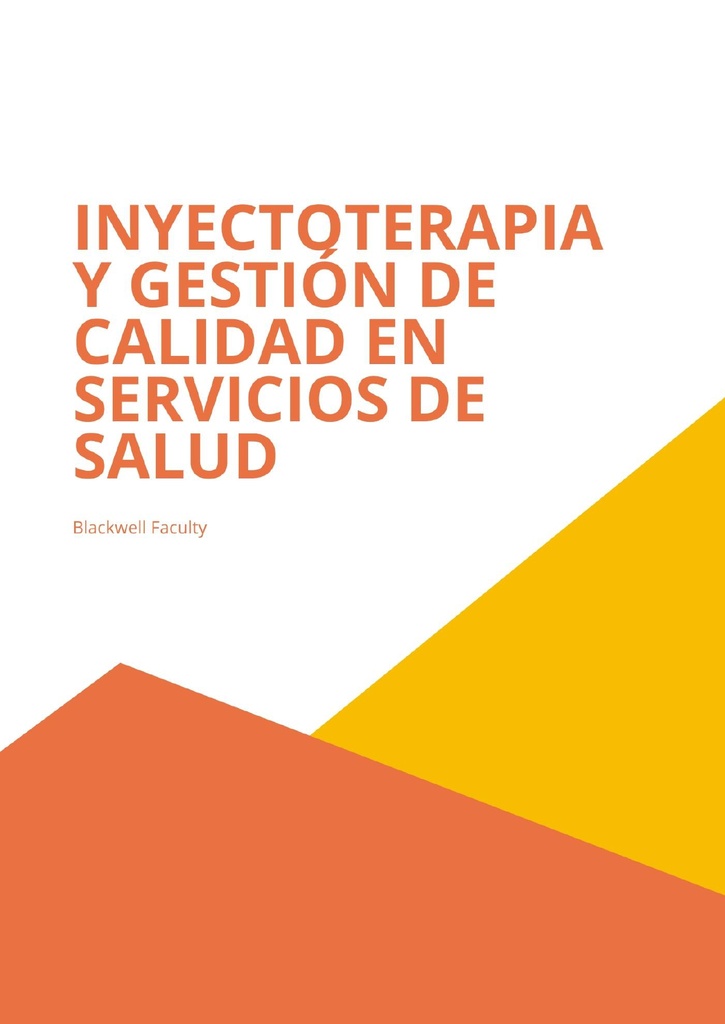 INYECTOTERAPIA Y GESTIÓN DE CALIDAD EN SERVICIOS DE SALUD