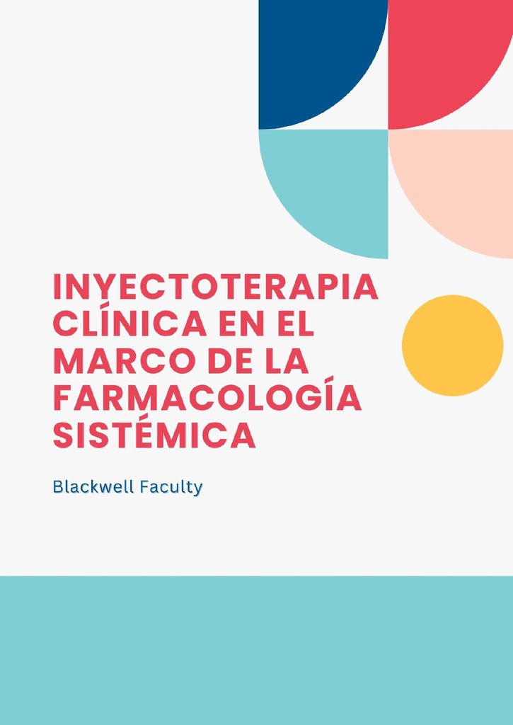 INYECTOTERAPIA CLÍNICA EN EL MARCO DE LA FARMACOLOGÍA SISTÉMICA