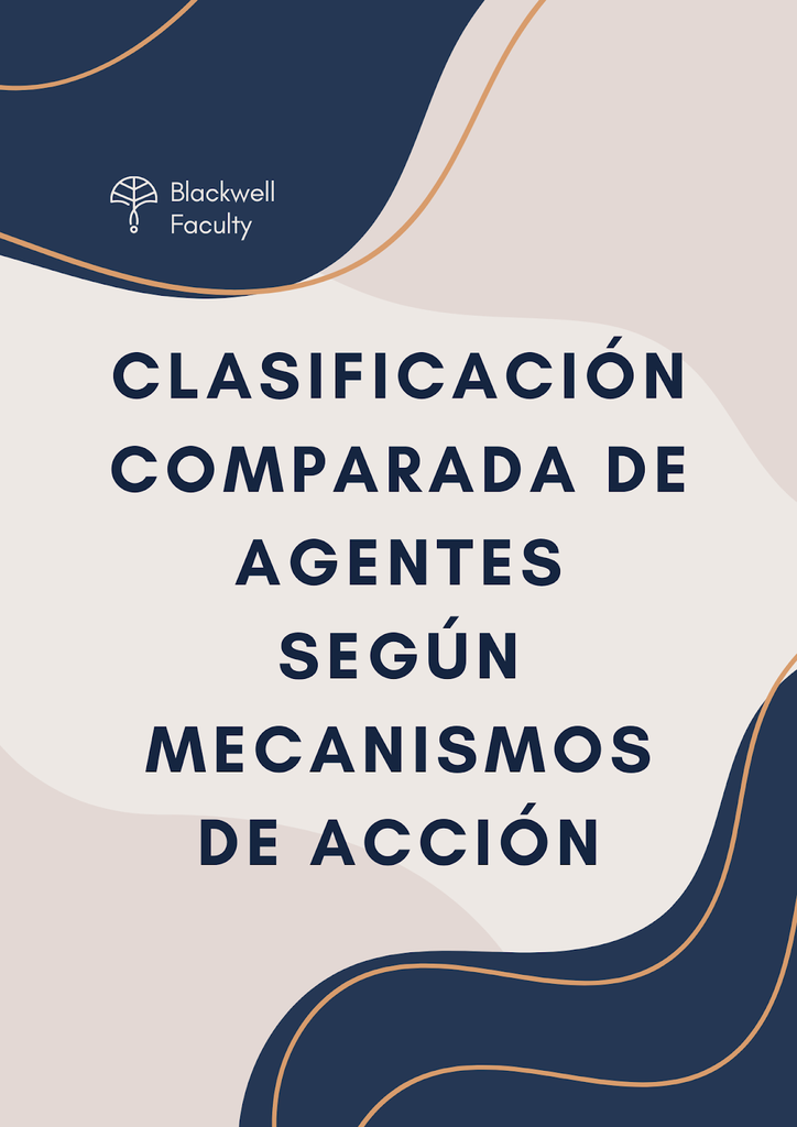 CLASIFICACIÓN COMPARADA DE AGENTES SEGÚN MECANISMOS DE ACCIÓN