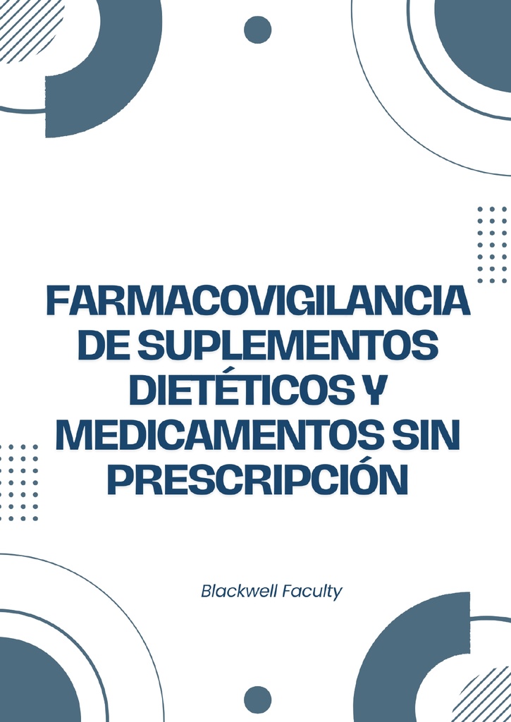 FARMACOVIGILANCIA DE SUPLEMENTOS DIETÉTICOS Y MEDICAMENTOS SIN PRESCRIPCIÓN