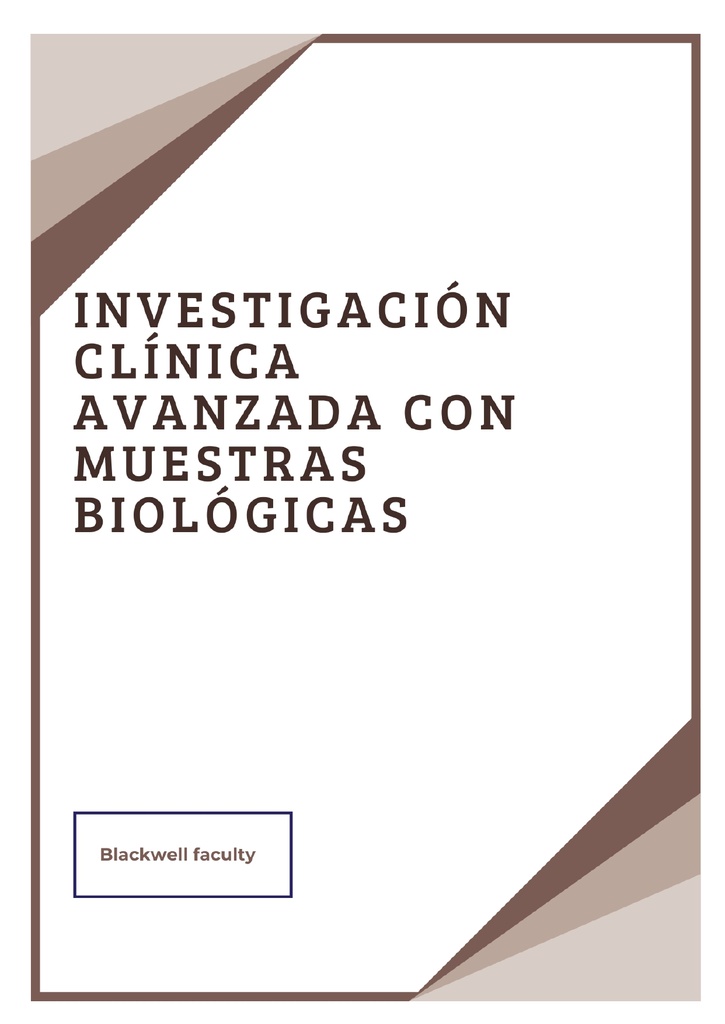 INVESTIGACIÓN CLÍNICA AVANZADA CON MUESTRAS BIOLÓGICAS