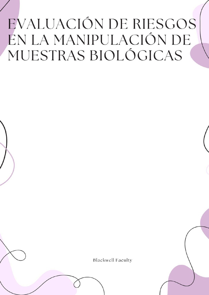 EVALUACIÓN DE RIESGOS EN LA MANIPULACIÓN DE MUESTRAS BIOLÓGICAS
